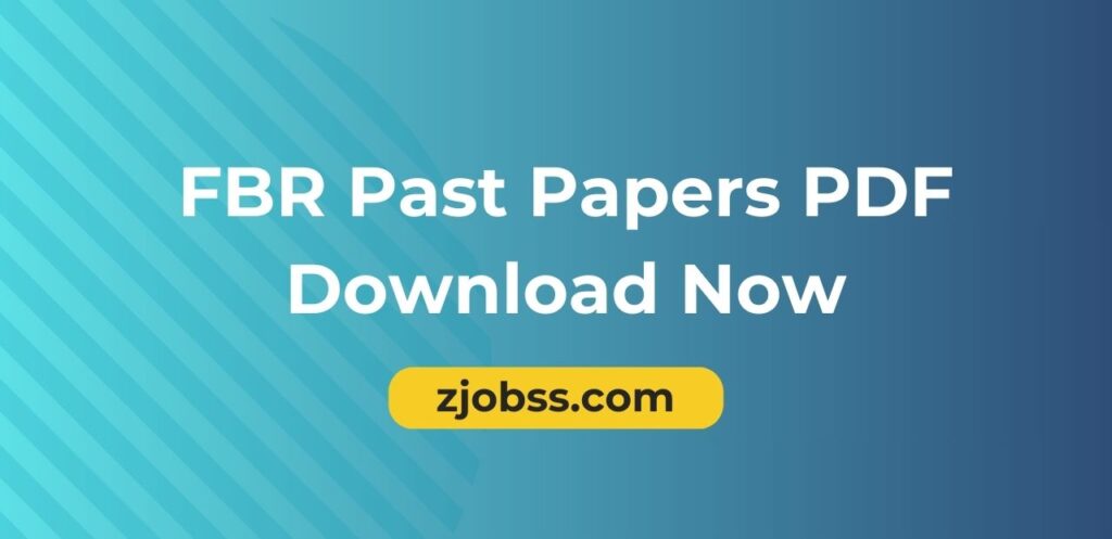 FBR Past Papers PDF Download Now