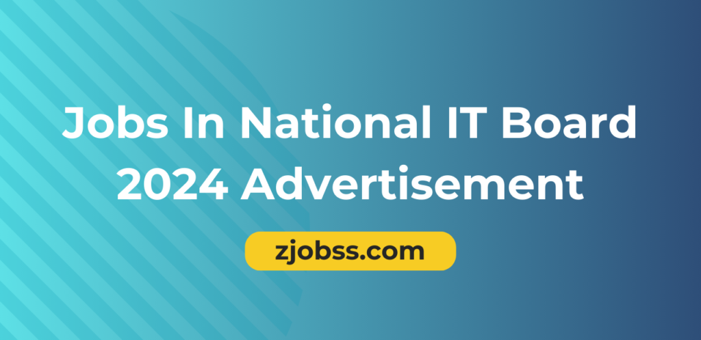 National IT Board Jobs 2024 Advertisement